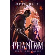 Heir of Lilith Phantom, Book 1, Paperback