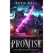 Heir of Lilith Promise A Prequel Novella, Book 0, Paperback