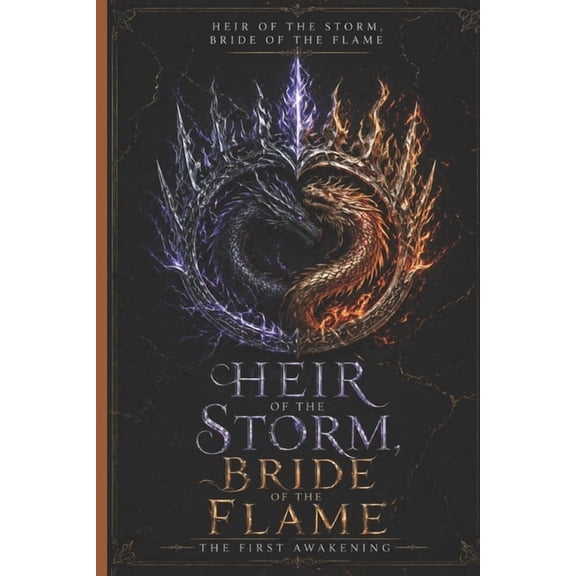 Heir of the Storm, Bride of the Flame: The First Awakening, (Paperback)