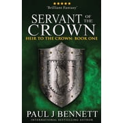 Heir to the Crown Servant of the Crown, Book 1, Paperback