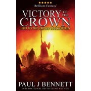 Heir to the Crown Victory of the Crown An Epic Fantasy Novel, Book 15, Paperback