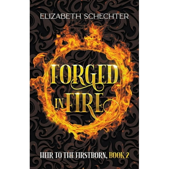 Heir to the Firstborn Forged in Fire, Book 2, (Paperback)
