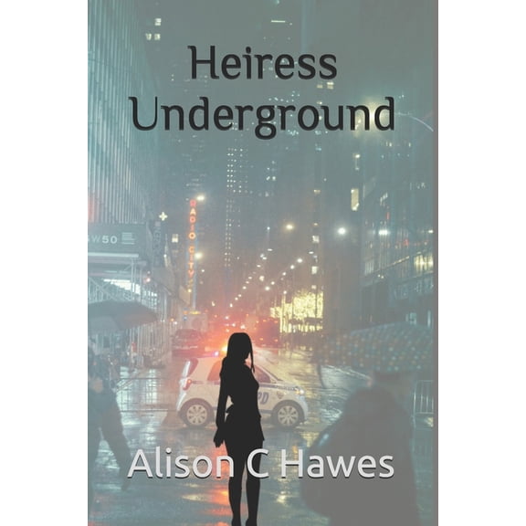 Heiress Underground, (Paperback)