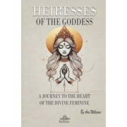 Heiresses of The Goddess, Paperback