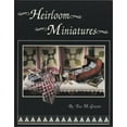 thumbnail image 1 of Pre-Owned Heirloom Miniatures (Paperback 9780891459576) by Tina Gravatt, 1 of 1
