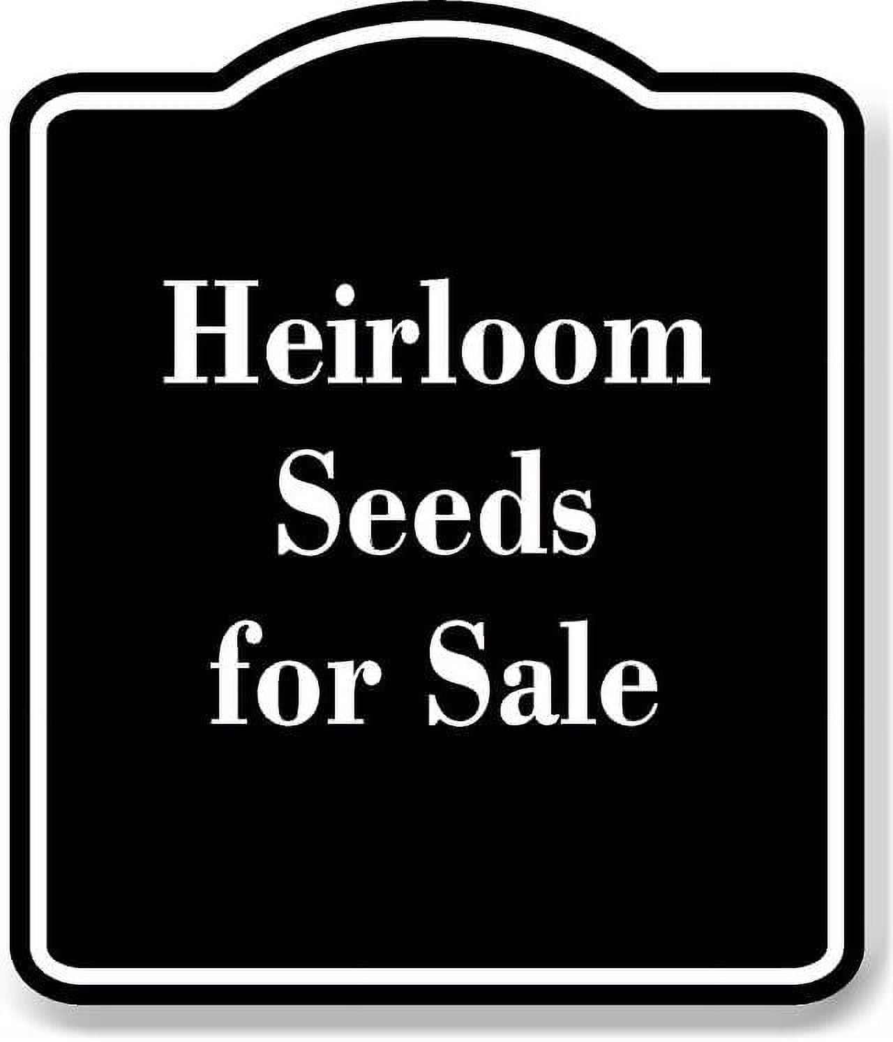 Heirloom Seeds For Sale BLACK Aluminum Composite Sign 20''x24''