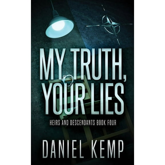 Heirs and Descendants My Truth, Your Lies, Book 4, (Paperback)