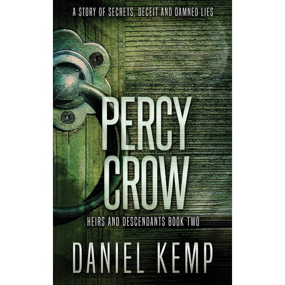Heirs and Descendants Percy Crow, Book 2, (Hardcover)