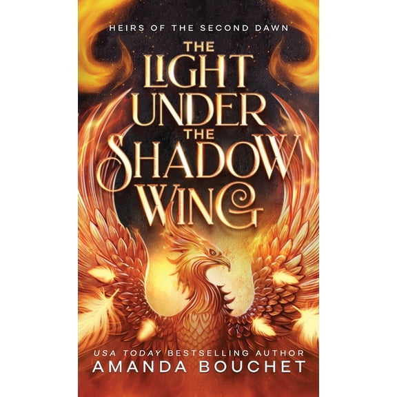 Heirs of the Second Dawn The Light Under the Shadow Wing, Book 1, (Hardcover)