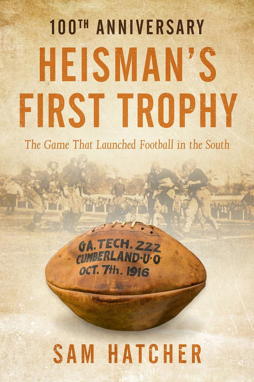 Heisman's First Trophy: The Game that Launched Football In the - Main Image