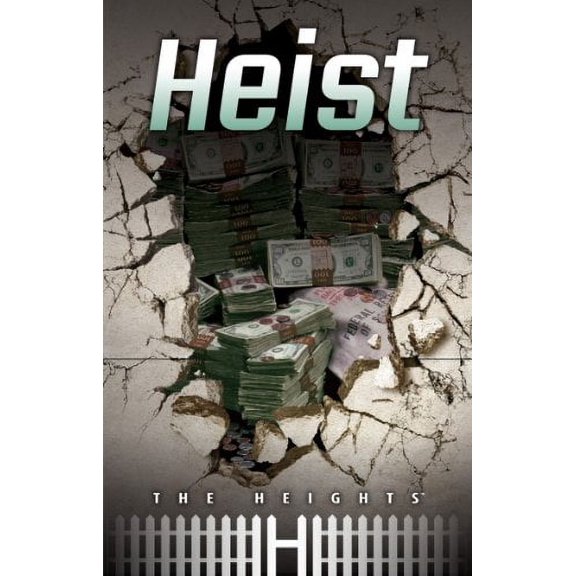 Heist (The Heights)