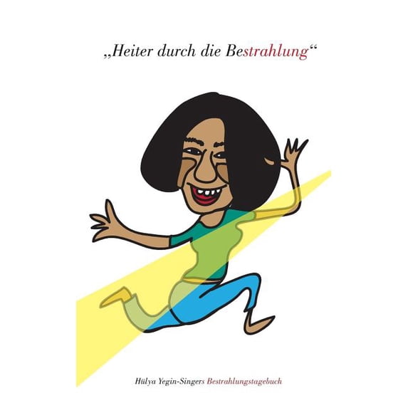 Heiter durch die Bestrahlung, (Paperback)
