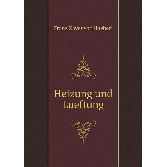 Heizung Und Lueftung (Paperback)