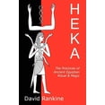 thumbnail image 1 of Heka: The Practices of Ancient Egyptian Ritual and Magic, (Paperback), 1 of 1