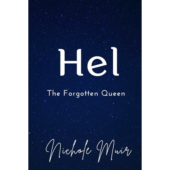 Hel: The Forgotten Queen, (Paperback)