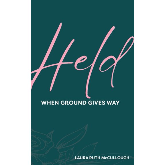Held: When Ground Gives Way, (Paperback)