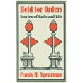 thumbnail image 1 of Held for Orders: Stories of Railroad Life (Paperback), 1 of 1