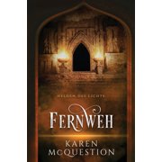 Helden Des Lichts Helden des Lichts, Band 2 Fernweh, Book 2, Paperback