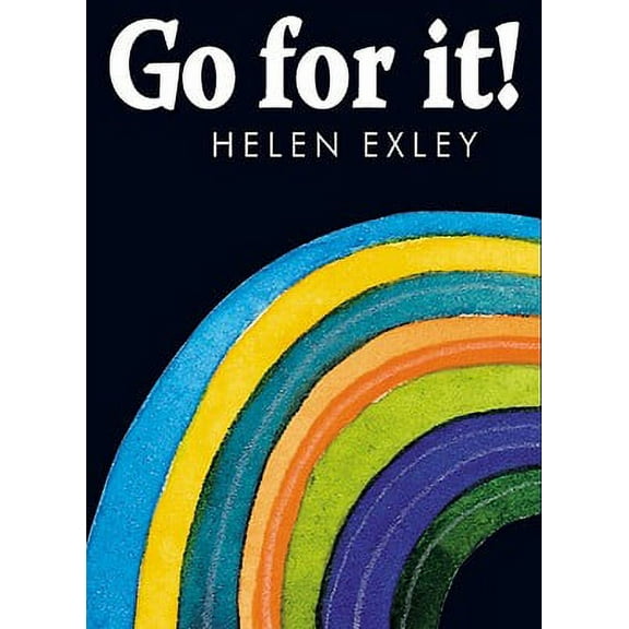 Helen Exley Giftbooks: Go for It! (Hardcover)