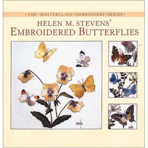 Pre-Owned Embroidered Butterflies (Hardcover) 1570761922 9781570761928