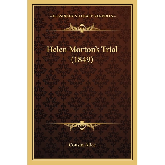 Helen Morton's Trial (1849), (Paperback)