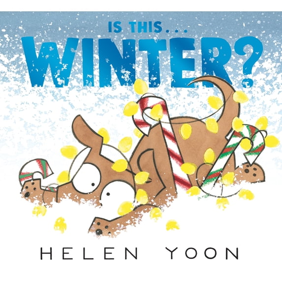 Helen Yoon's Is This . . .? Is This . . . Winter?, (Hardcover)