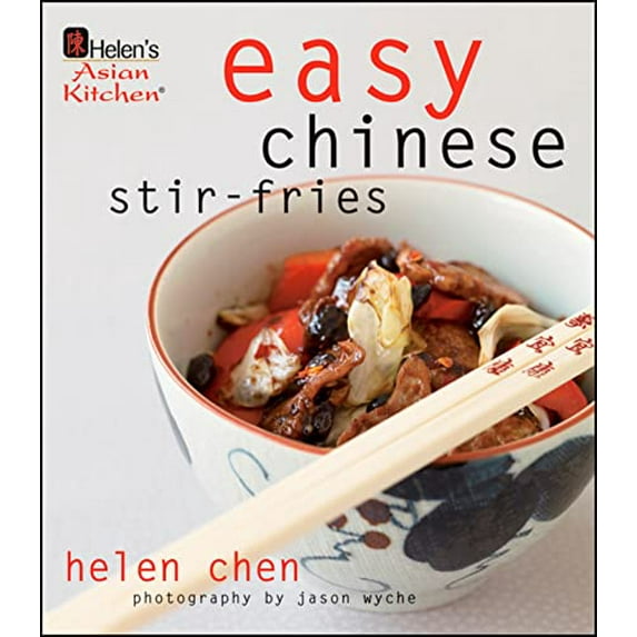 Pre-Owned Helen's Asian Kitchen: Easy Chinese Stir-Fries (Hardcover) 0470387564 9780470387566