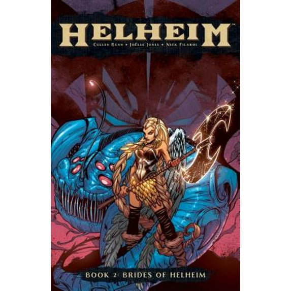 Pre-Owned Helheim 2 : Brides of Helheim, Paperback by Bunn, Cullen; Jones, Joelle (ILT); Filardi, Nick (ILT), ISBN 1620102293, ISBN-13 9781620102299