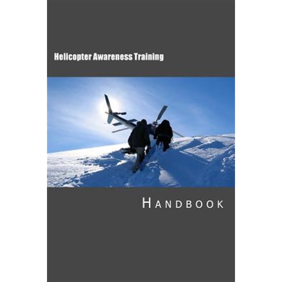 Helicopter Awareness Training Handbook