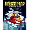 thumbnail image 1 of Helicopter Coloring Book for Kids : Air Force, Jet Fighter Military Attack Helicopter Coloring Book for Toddler/ Preschooler and Kids Ages 4-8 (Paperback), 1 of 1