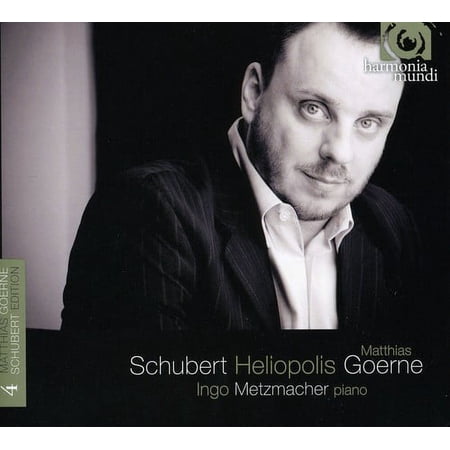 Heliopolis: Matthias Goerne Schubert Edition