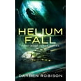 thumbnail image 1 of Helium Fall (Paperback) by Darren Robison, 1 of 1