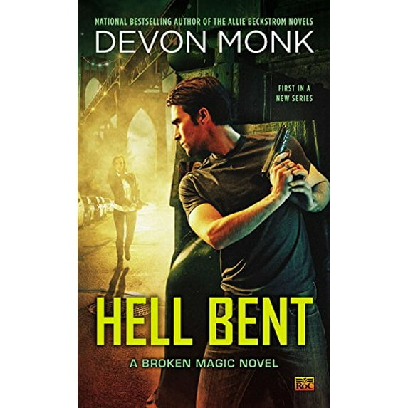Pre-Owned Hell Bent: A Broken Magic Novel: 1 Paperback