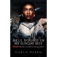 thumbnail image 1 of Pre-Owned Hell Bound in My Sunday Best: WARdrobe Change Required Paperback, 1 of 1