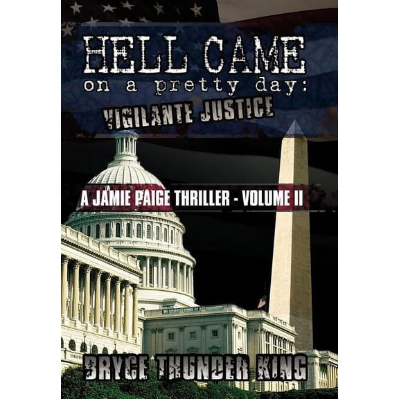 Hell Came on a Pretty Day : Vigilante Justice