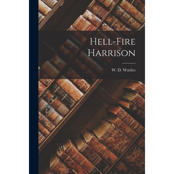 Hell-Fire Harrison, (Paperback)