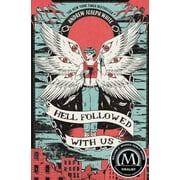 Hell Followed with Us, Hardcover