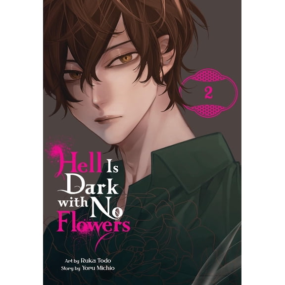 Hell Is Dark with No Flowers (Manga) Hell Is Dark with No Flowers, Vol. 2 (Manga), Book 2, (Paperback)