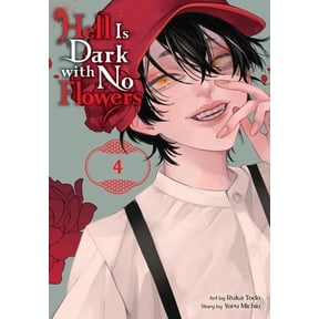 Hell Is Dark with No Flowers (Manga) Hell Is Dark with No Flowers, Vol. 4 (Manga), Book 4, (Paperback)