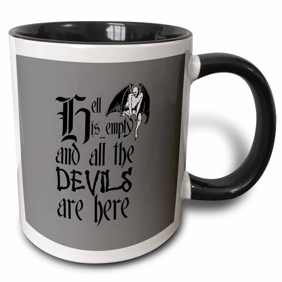 3drose, Hell Is Empty and All the Devils Are Here Black Text, 11oz Two-tone Black Mug