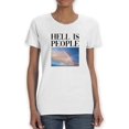 thumbnail image 1 of Hell Is People T-Shirt Women -Smartprints Designs, Female Large, 1 of 4