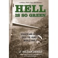 thumbnail image 1 of Hell Is So Green : Search And Rescue Over The Hump In World War II (Paperback), 1 of 1