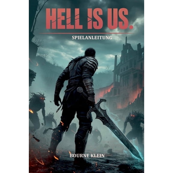 Hell Is Us: Ein inoffizieller SPIELE-GUIDE fr Hell is Us-Spieler - Expertenstrategien, Profi-Tipps, Geheimnisse und vol, (Paperback)