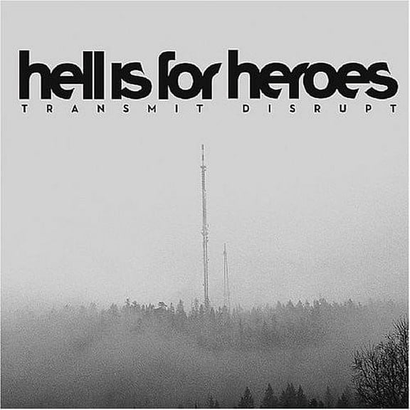 Hell Is for Heroes - Transmit Disrupt - Music & Performance - CD