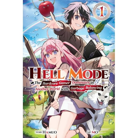 Hell Mode Hell Mode, Vol. 1: The Hardcore Gamer Dominates in Another World with Garbage Balancing Volume 1, Book 1, (Paperback)