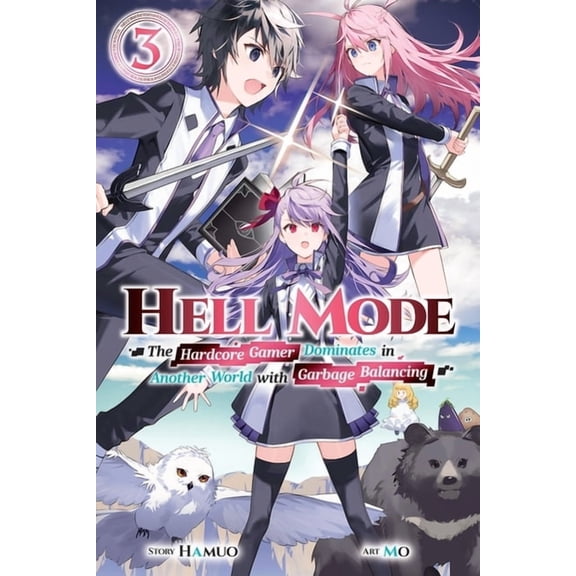 Hell Mode Hell Mode, Vol. 3: The Hardcore Gamer Dominates in Another World with Garbage Balancing Volume 3, Book 3, (Paperback)