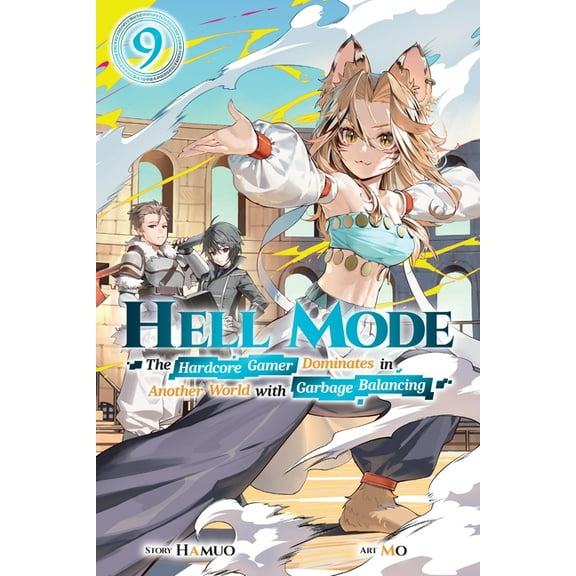 Hell Mode Hell Mode, Vol. 9: The Hardcore Game Dominates in Another World with Garbage Balancing (Clone) Volume 9, Book 9, (Paperback)