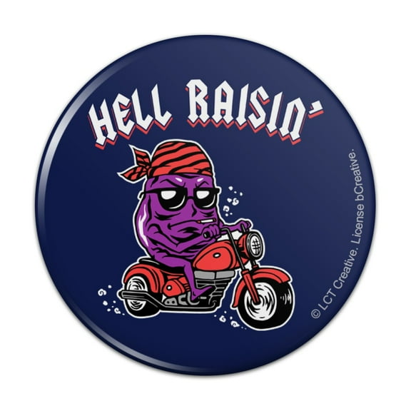 Hell Raisin' Raising Biker Funny Humor Pinback Button Pin