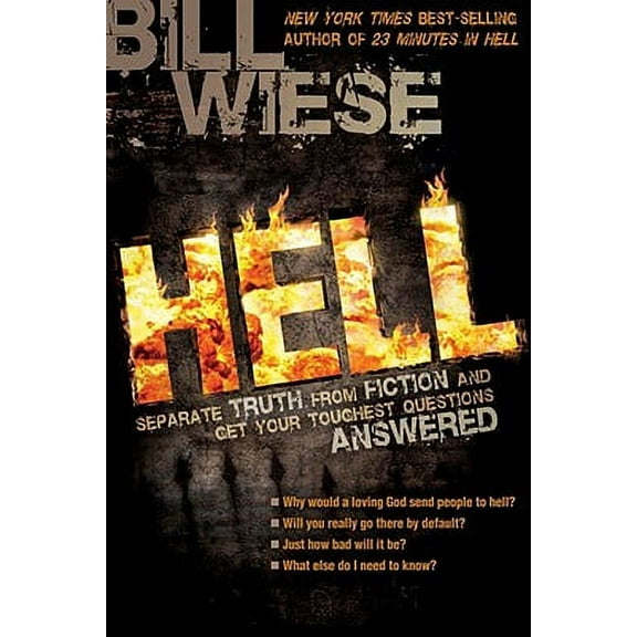 Hell: Separate Truth from Fiction and Get Your Toughest Questions Answered (Paperback)