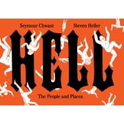 Hell The People and Places, Hardcover